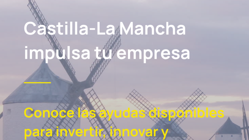 Tres oportunidades de financiación para impulsar el crecimiento, la innovación y la digitalización en Castilla-La Mancha